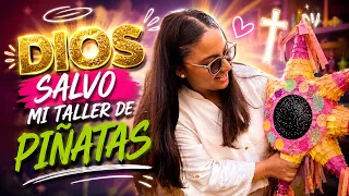 DIOS salvó mi taller de PIÑATAS