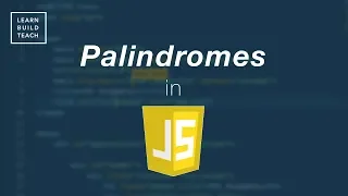 Checking Palindromes in JavaScript