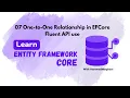 07 One to One Relationship in EFCore Fluent API Use