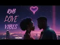 Download Lagu R\u0026B Love Vibes - Soulful Slow Jams \u0026 Romantic R\u0026B Songs (August 2025 Compilation)