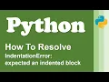 IndentationError In Python Why Does It Happens and How To Resolve It