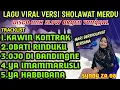 Download Lagu LAGU VIRAL VERSI SHOLAWAT MERDU PENYEJUK HATI PENENANG JIWA