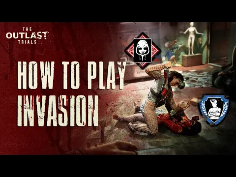 Video Thumbnail: The Outlast Trials - How to Play Invasion | 101 Gameplay Trailer