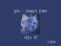 Download Lagu vas - jagger finn  /spedup/