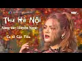 Download Lagu Thu Hà Nội / Sáng tác: Huyền Ngọc I Cs Cát Tiên - VTV1 (Bài hát hay về Hà Nội)