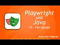 Playwright with Java - File Upload