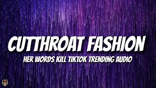 Her Words Kill Sir This Is A Cutthroat Fashion TikTok Trending Audio 