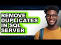 How to Remove Duplicates in Sql Server full Guide