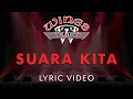 Download Lagu Wings - Suara Kita (Official Lyric Video)