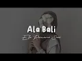 Download Lagu Ala Bali - Arabic Song (cover) | Ela Purnama Sari