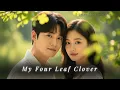 Lagu My Four Leaf Clover | When Love Gave My Life Color | K-Drama OST