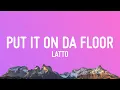 Lagu Latto - Put It On Da Floor (Lyrics)