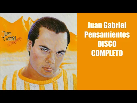 Download MP3 Juan Gabriel Pensamientos DISCO COMPLETO