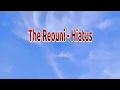 Lagu The Reouni - Hiatus