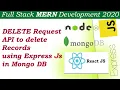 Node Js Express Js DELETE Request RESTFUL API Delete records from Mongo DB with Mongoose L-12