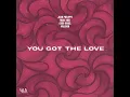 You Got The Love (Extended Mix)