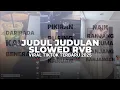 Lagu DJ JUDUL JUDULAN INDOBOUNCE SLOWED RVB | VIRAL TIKTOK TERBARU 20225