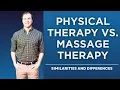 Physical Therapy vs Massage Therapy Similarities and Differences