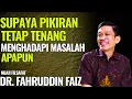 Download Lagu Supaya Pikiran Tetap Tenang Menghadapi Masalah Apapun | Ngaji Filsafat - Dr. Fahruddin Faiz