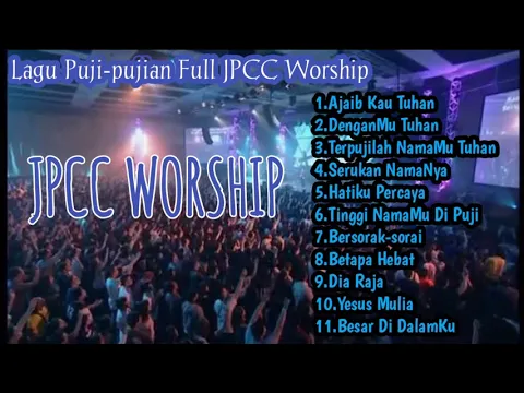 Download MP3 Lagu Rohani JPCC WORSHIP FULL ( Puji-pujian )