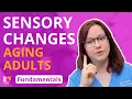 Sensory Changes in Aging Adults Gerontology - Fundamentals of Nursing LevelUpRN