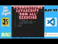 The Odin Project VLOG Day 47 CODING For BEGINNERS Foundations JavaScript sumAll Exercise