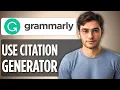 How to Use Grammarly Citation Generator 2025 Full Guide