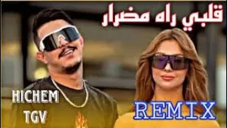 HICHEM TGV GALBI RAH MEDRAR Remix قلبي راه مضرار2024 