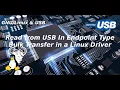 USB - Read from USB In Endpoint Type Bulk Transfer in a Linux Driver