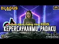 Download Lagu DJ AGUS TERBARU π REMIX KEPERCAYAANMU PADAKU X JANGAN NAKAL SAYANG π SOUND FYP TIKTOK 2025