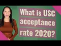 What is USC acceptance rate 2020