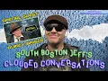 South Boston Jeff s Clouded Conversations Quincy Brisco