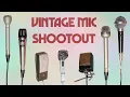 Vintage Microphone Shootout