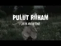 Download Lagu pulut roham - Jun Munthe ( lirik )
