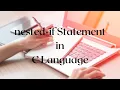 nested if Statement in C programming Syntax Flowchart and Program Tutorial 10