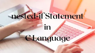nested if Statement in C programming Syntax Flowchart and Program Tutorial 10