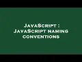 JavaScript JavaScript naming conventions