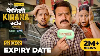 Family Kirana Store S2 | EP02 - Expiry Date | Ft. Shrikant Verma, Garima Singh, Hemant Mishra | TVF