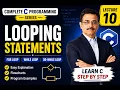 Loops in C Programming for Loop while Loop do-while Loop Explained Lecture 10