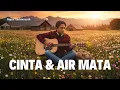 Download Lagu Cinta Dan Air Mata - Fendik Adella | Bagus Andriansyah Cover