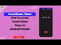 How to create countdown timer in Android Studio Android Studio Tutorials - 2022
