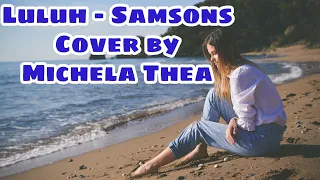 Download Luluh Samsons Cover by Michela Thea (Lirik) MP3