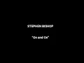 STEPHEN BISHOP On And On (+lyrics)