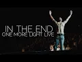 Download Lagu LINKIN PARK - In the End Performance cut, One More Light - 20.06.2017
