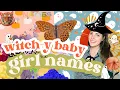 Witchy Baby Girl Name Spooky Season Baby Names Fall Baby Name Ideas