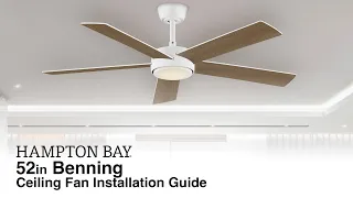 How to Install the 52 in Benning Ceiling Fan by Hampton Bay
