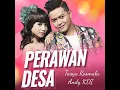 Perawan Desa - Andi KDI & Tasya Rosmala
