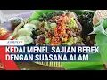 Download Lagu Kedai Menel Sajian Bebek Pedesaan dengan Suasana Alam Menenangkan
