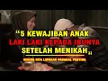 Download Lagu 5 KEWAJIBAN ANAK LAKI LAKI KEPADA IBUNYA SETELAH MENIKAH