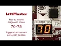 Error Code 70 71 72 73 74 75 Troubleshooting Triggered LiftMaster Entrapment Protection Device